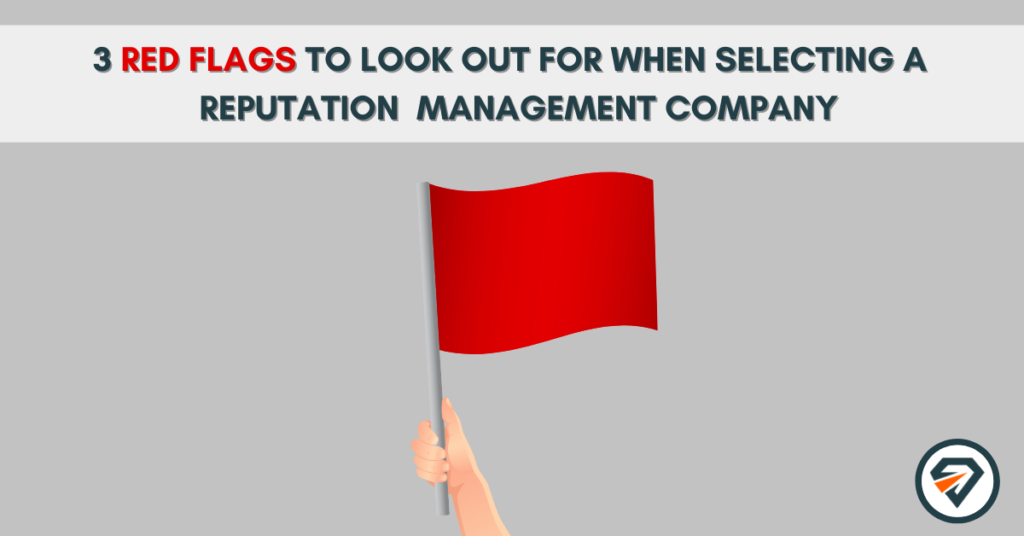 Red Flags Reputation Management Companies 1
