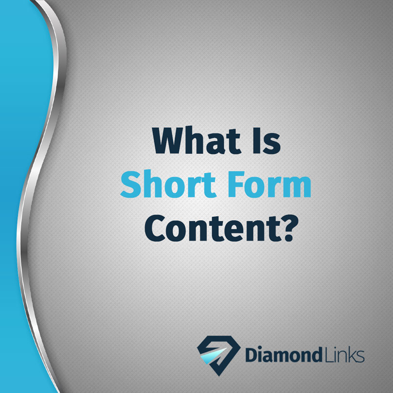 What is Short Form Content?